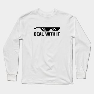 Deal With It Sunglasses Long Sleeve T-Shirt